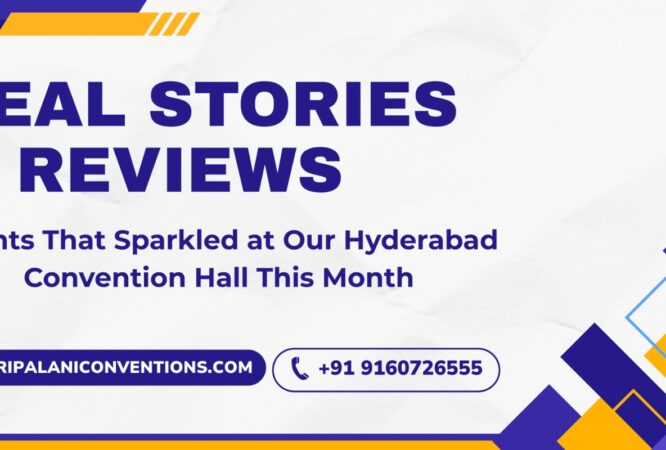 Sri Palani Convention Hall Hyderabad – Real Stories & Reviews of September 2025 Event